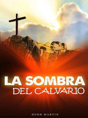 cover image of la sombra del calvario